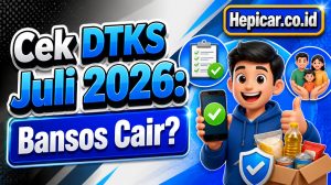Cek DTKS Juli 2026: Bansos Cair?