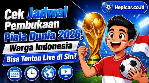 Cek Jadwal Pembukaan Piala Dunia 2026, Warga Indonesia Bisa Tonton Live di Sini!