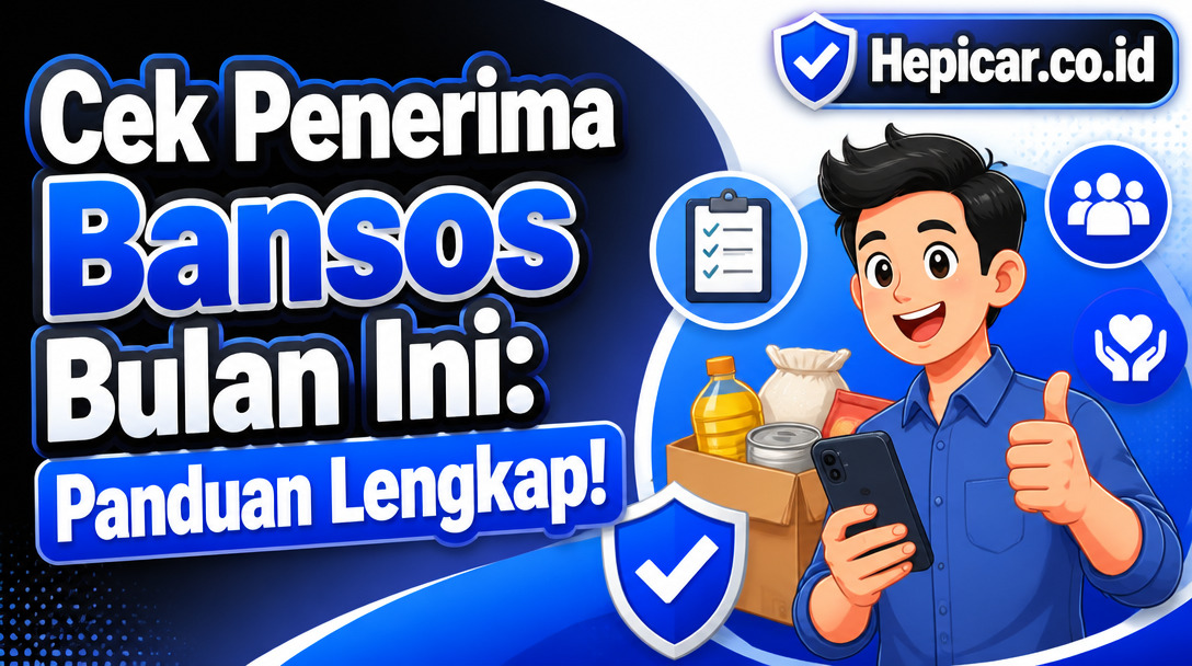 Cek Penerima Bansos Bulan Ini: Panduan Lengkap!