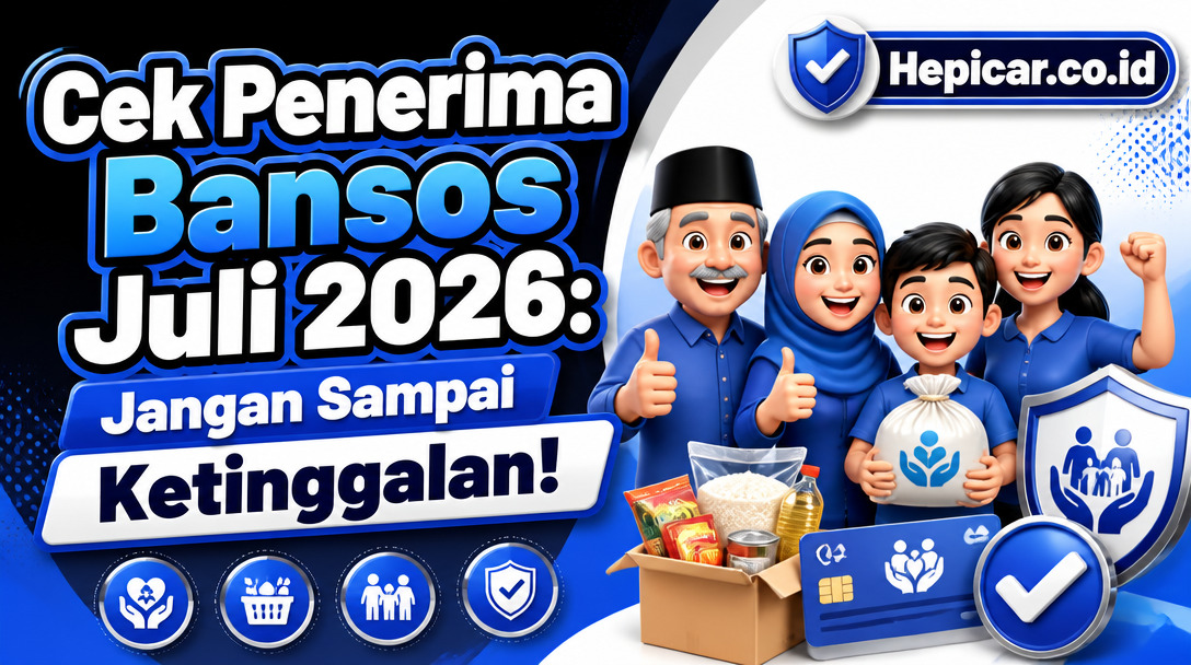 Cek Penerima Bansos Juli 2026: Jangan Sampai Ketinggalan!