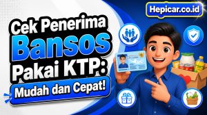 Cek Penerima Bansos Pakai KTP: Mudah dan Cepat!