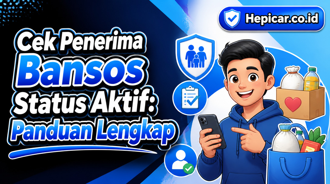 Cek Penerima Bansos Status Aktif: Panduan Lengkap