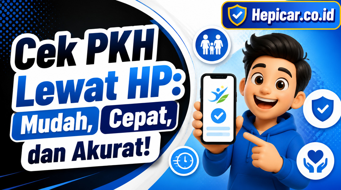 Cek PKH Lewat HP: Mudah, Cepat, dan Akurat!
