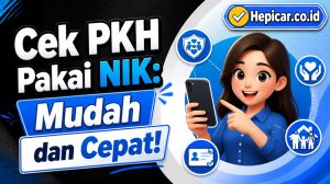 Cek PKH Pakai NIK: Mudah dan Cepat!