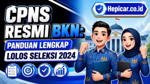 CPNS Resmi BKN: Panduan Lengkap Lolos Seleksi 2024