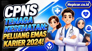 CPNS Tenaga Kesehatan: Peluang Emas Karier 2024!