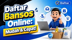 Daftar Bansos Online: Mudah & Cepat!