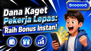 Dana Kaget Pekerja Lepas: Raih Bonus Instan!