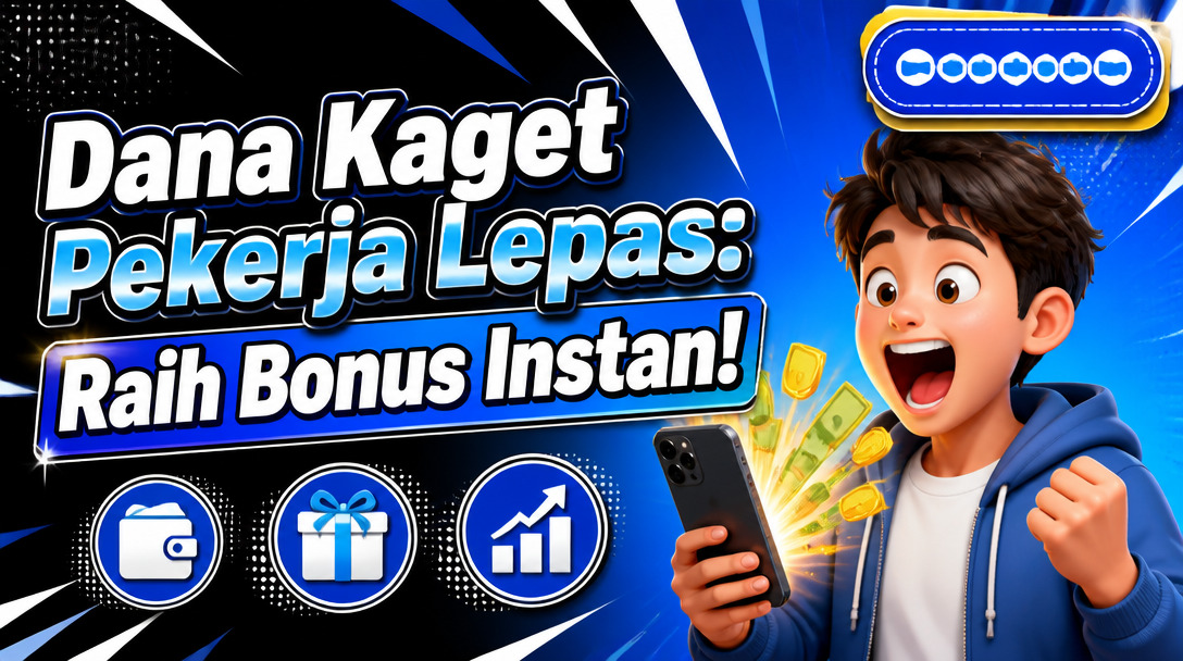 Dana Kaget Pekerja Lepas: Raih Bonus Instan!