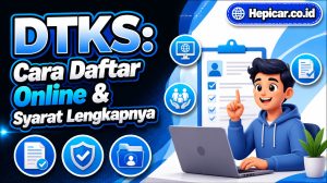 DTKS: Cara Daftar Online & Syarat Lengkapnya