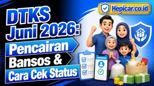 DTKS Juni 2026: Pencairan Bansos & Cara Cek Status