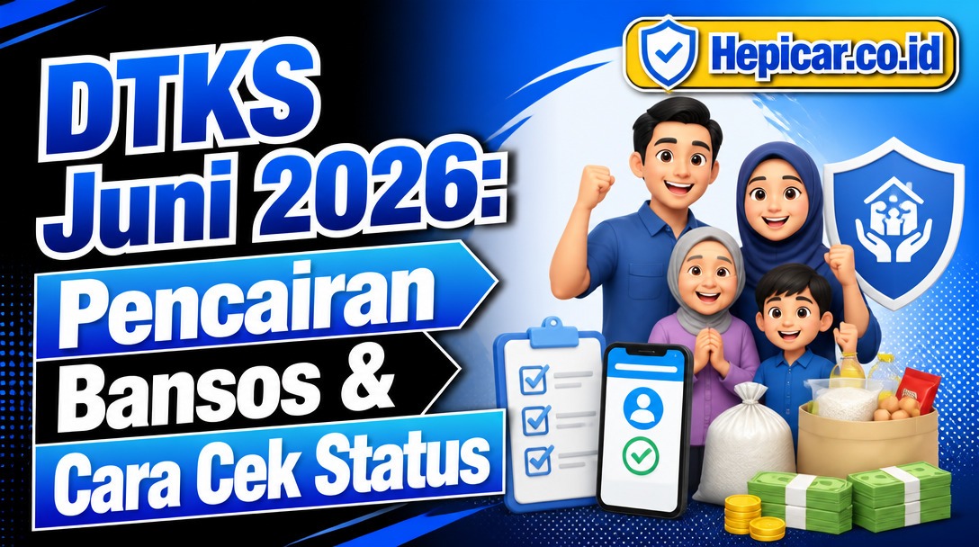 DTKS Juni 2026: Pencairan Bansos & Cara Cek Status