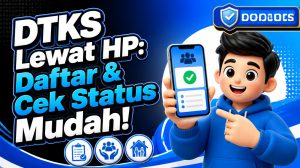 DTKS Lewat HP: Daftar & Cek Status Mudah!