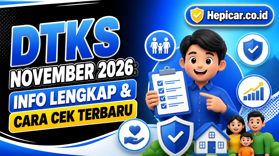 DTKS November 2026: Info Lengkap & Cara Cek Terbaru