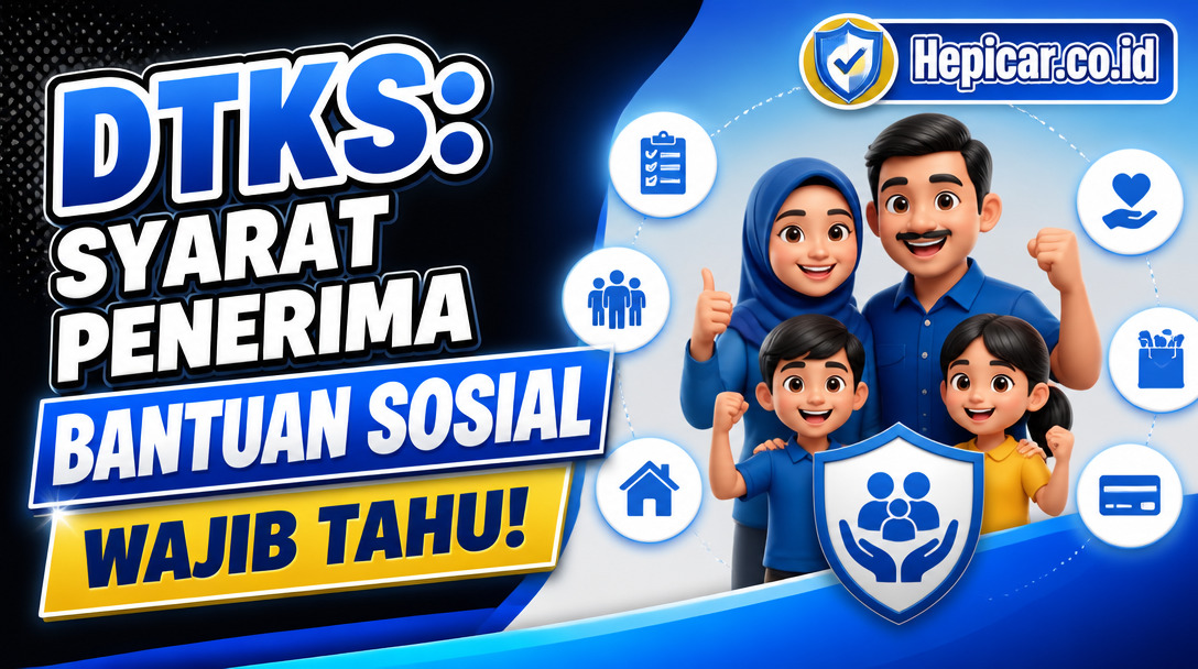 DTKS: Syarat Penerima Bantuan Sosial Wajib Tahu!
