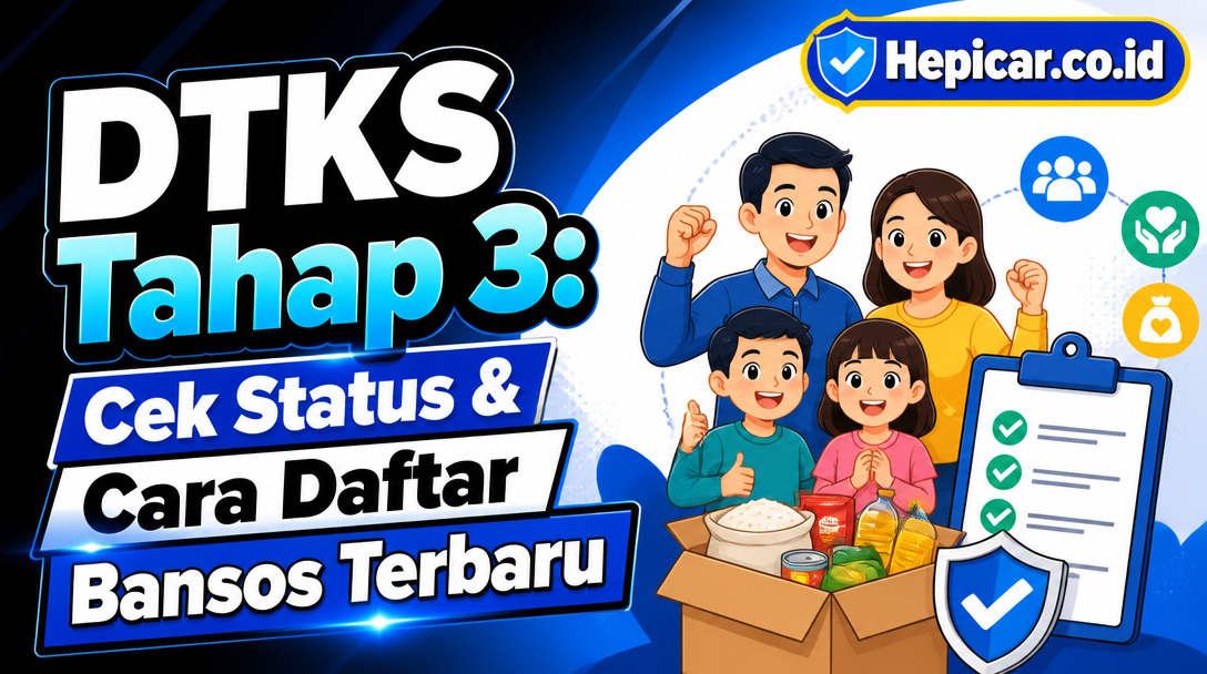 DTKS Tahap 3: Cek Status & Cara Daftar Bansos Terbaru
