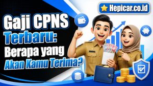 Gaji CPNS Terbaru: Berapa yang Akan Kamu Terima?