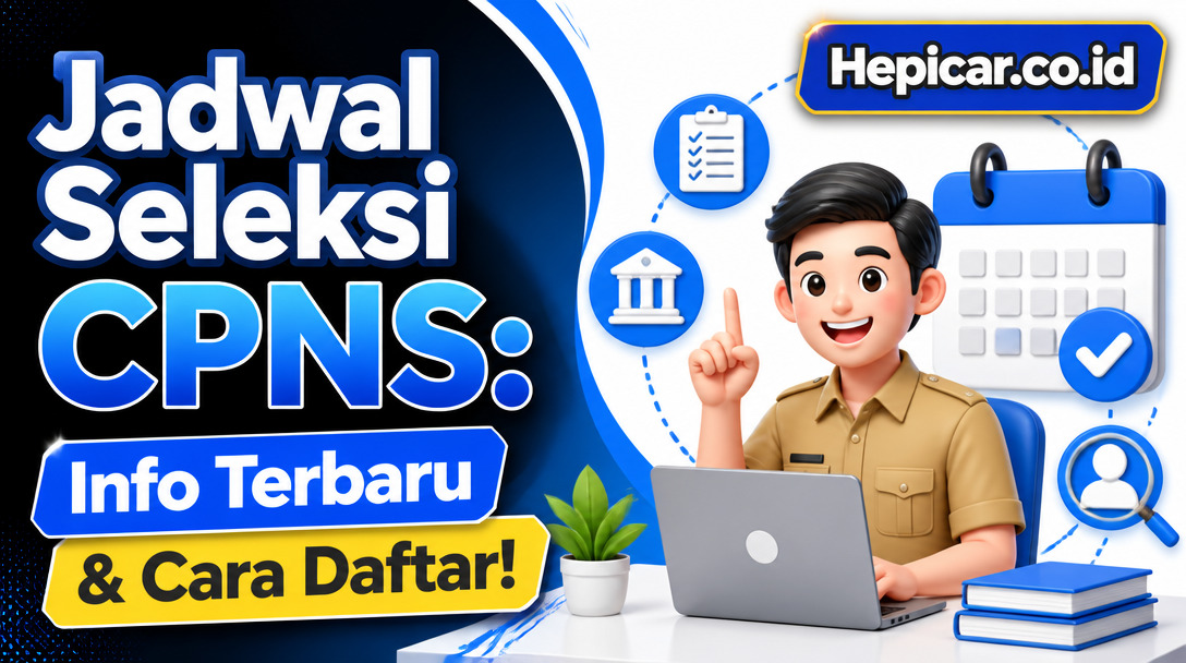 Jadwal Seleksi CPNS: Info Terbaru & Cara Daftar!