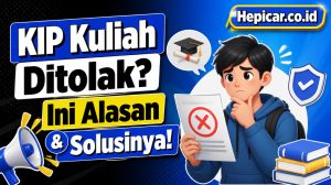 KIP Kuliah Ditolak? Ini Alasan & Solusinya!