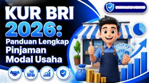 KUR BRI 2026: Panduan Lengkap Pinjaman Modal Usaha