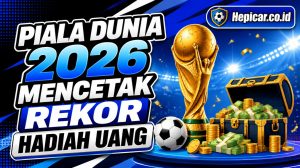 Piala Dunia 2026 mencetak rekor hadiah uang