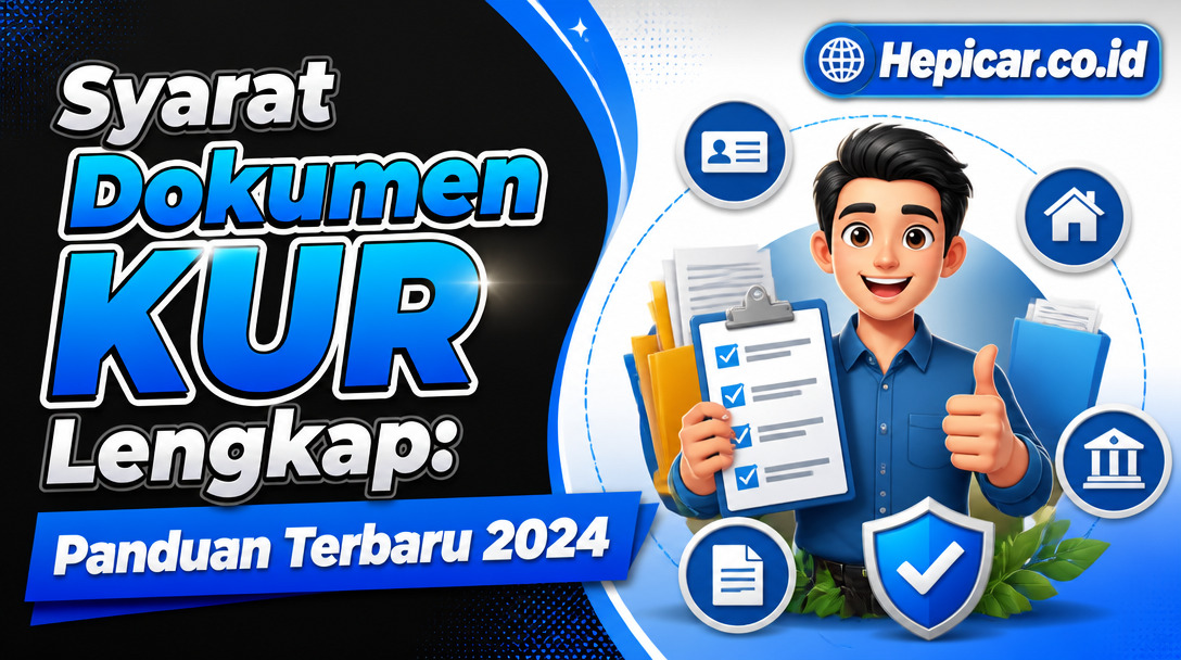 Syarat Dokumen KUR Lengkap: Panduan Terbaru 2024