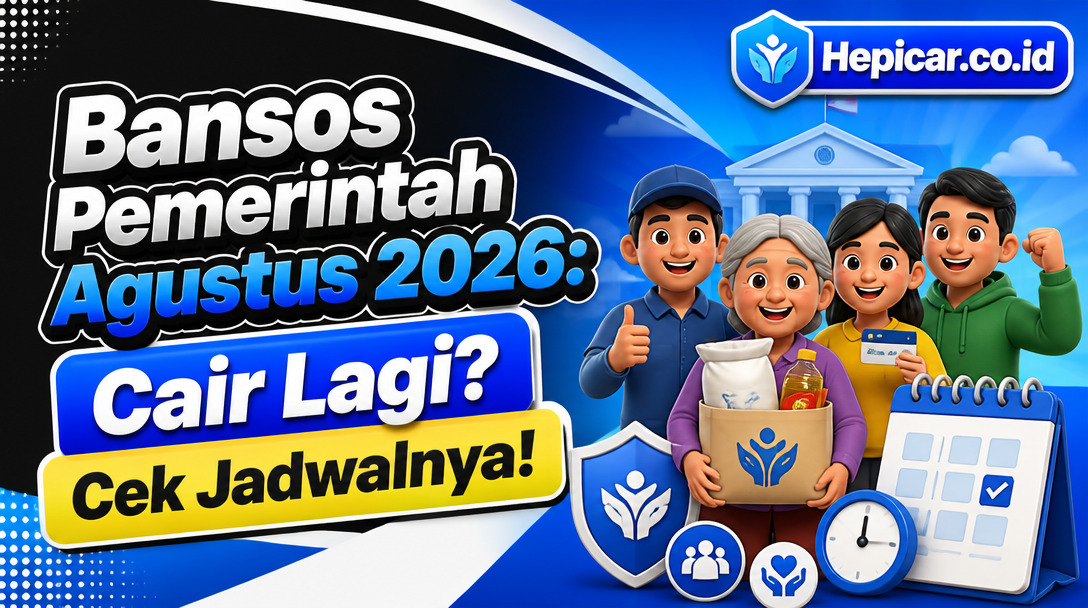 Bansos Pemerintah Agustus 2026: Cair Lagi? Cek Jadwalnya!