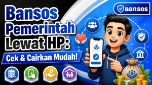Bansos Pemerintah Lewat HP: Cek & Cairkan Mudah!