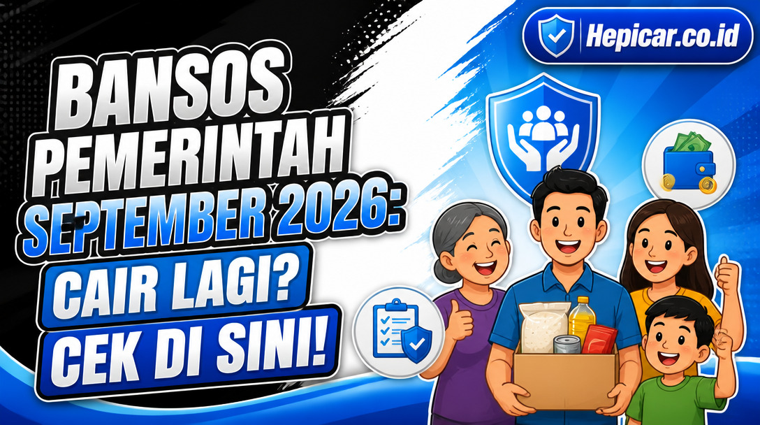 Bansos Pemerintah September 2026: Cair Lagi? Cek Di Sini!